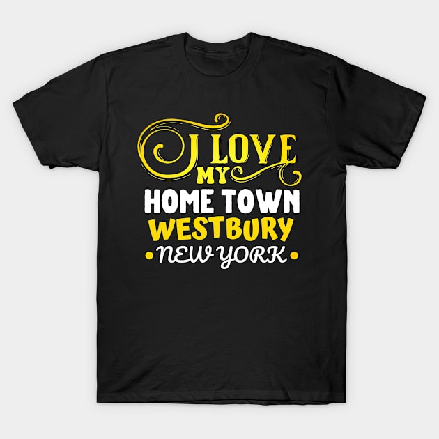 I love Westbury New York T-Shirt by Kelowna USA